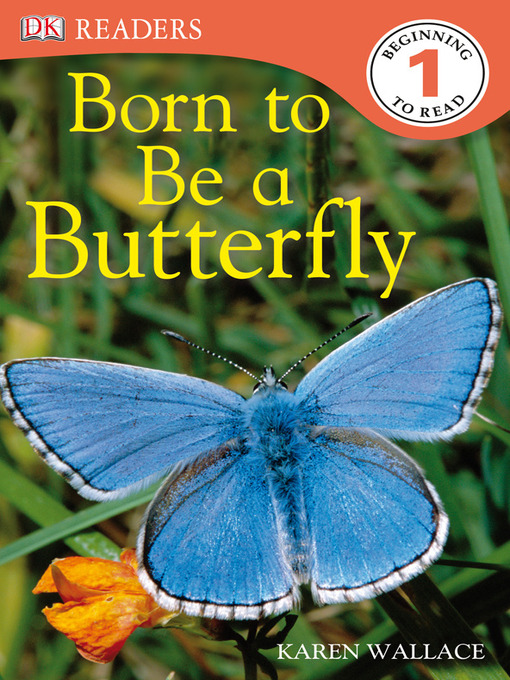 Title details for Born to Be a Butterfly by Karen Wallace - Available